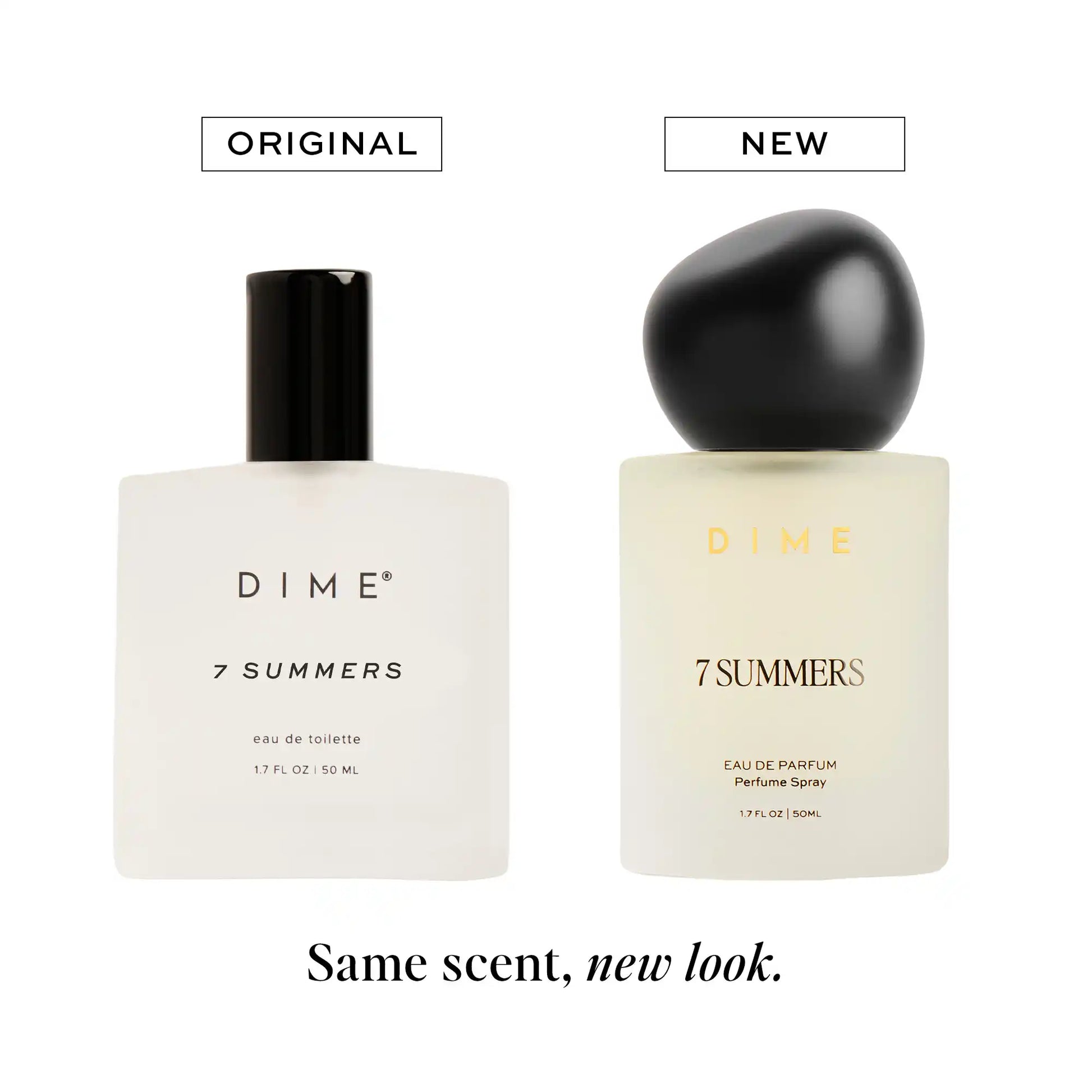 Two DIME 7 Summers perfume bottles side by side: original rectangular bottle with black cap and new spherical bottle with bla