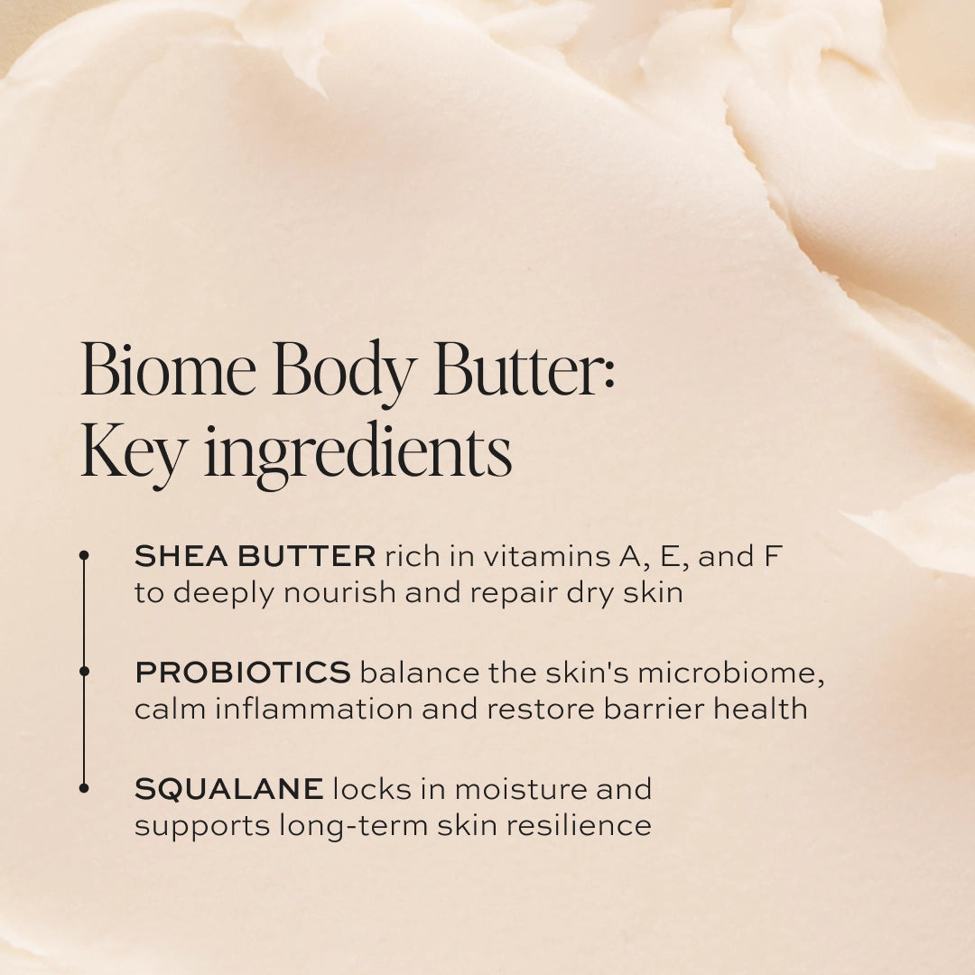 Cream-colored body butter with text listing key ingredients: shea butter, probiotics, and squalane.