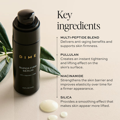 Black pump bottle labeled "Dime Super Firm Serum" with green leaves and white serum droplets on beige surface.
